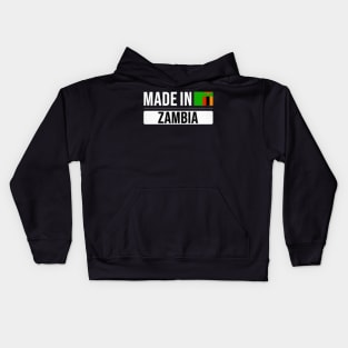 Made In Zambia - Gift for Zambian With Roots From Zambia Kids Hoodie